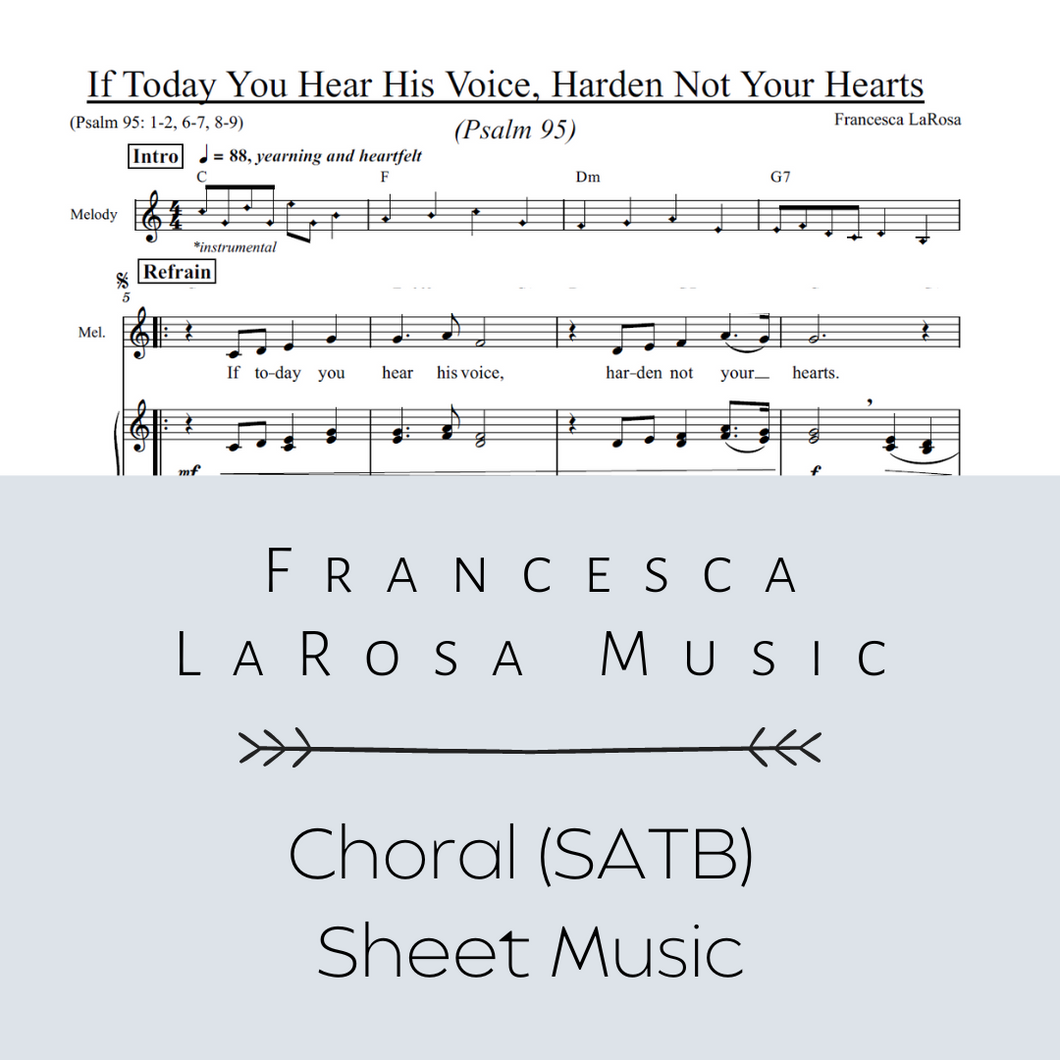 Psalm 95 - If Today You Hear His Voice, Harden Not Your Hearts (Choir SATB Metered Verses)