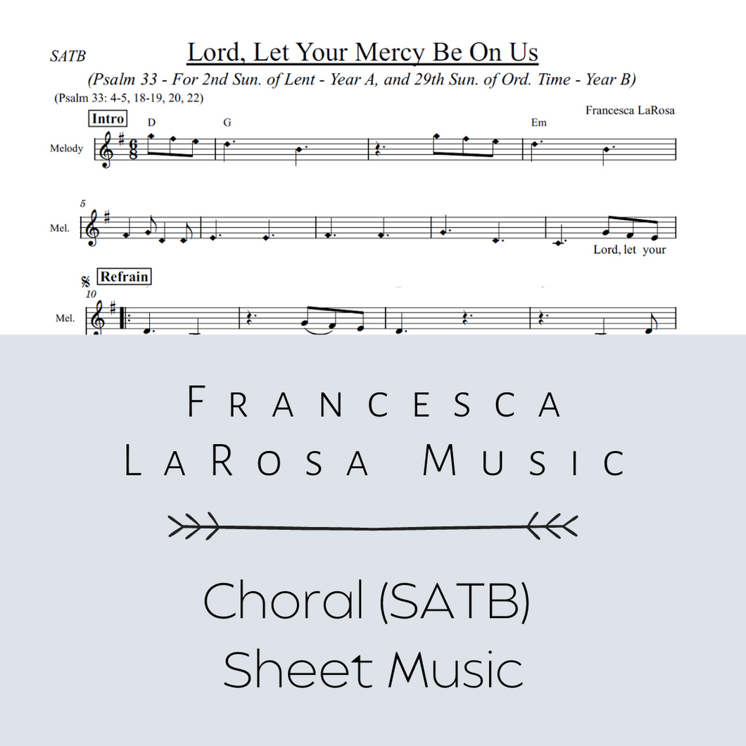 Psalm 33 - Lord, Let Your Mercy Be On Us (Lent, Ord. Time) (Choir SATB Metered Verses)