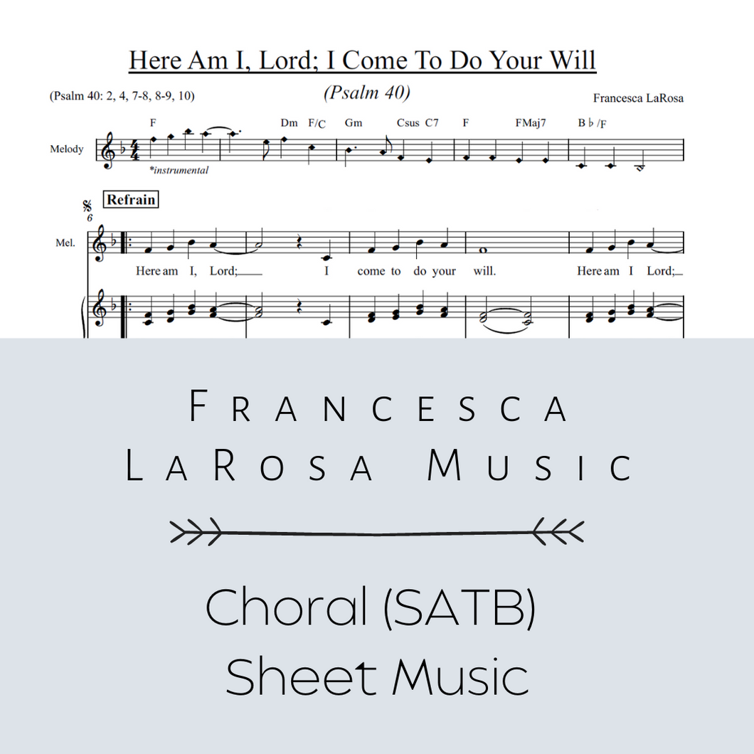 Psalm 40 - Here Am I, Lord; I Come To Do Your Will (Choir SATB Metered Verses)