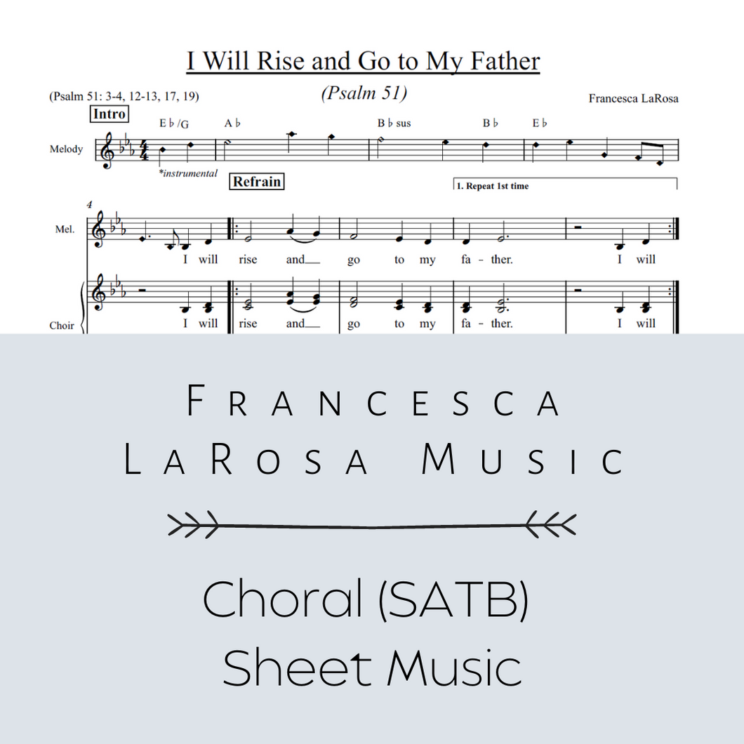 Psalm 51 - I Will Rise and Go to My Father (Choir SATB Metered Verses)