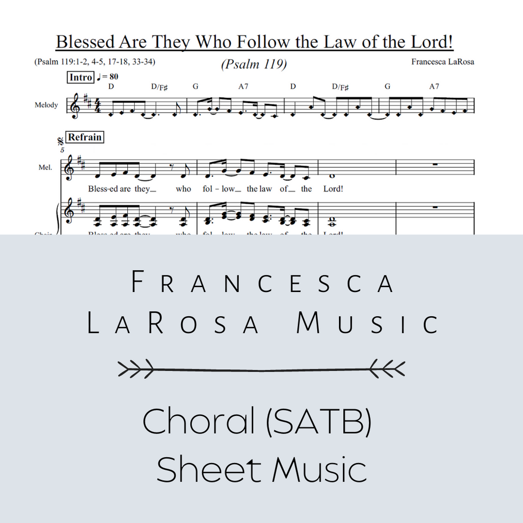 Psalm 119 - Blessed Are They Who Follow the Law of the Lord! (Choir SATB Metered Verses)