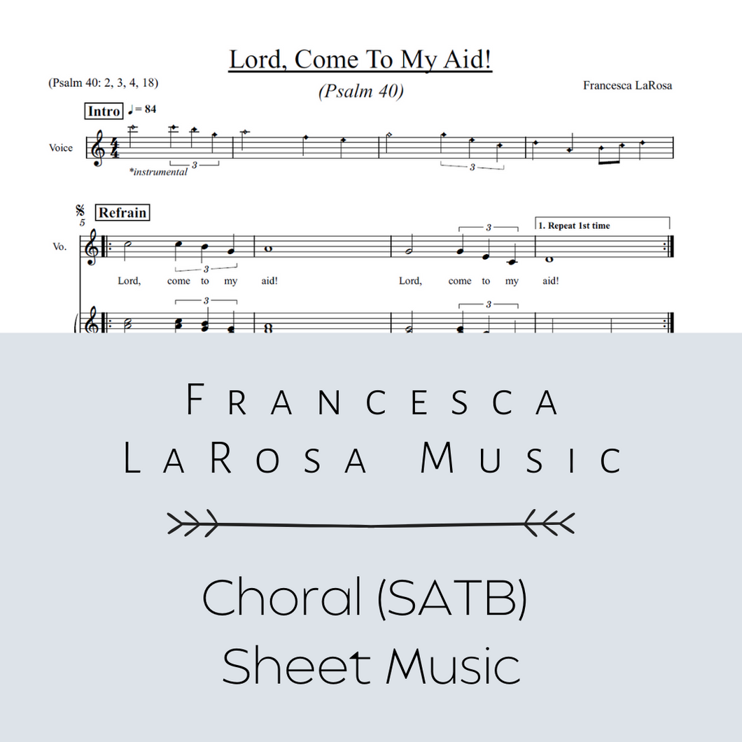 Psalm 40 - Lord, Come To My Aid! (Choir SATB Metered Verses)