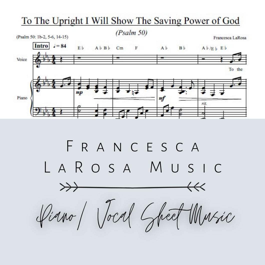 Psalm 50 - To The Upright I Will Show The Saving Power of God (Piano / Vocal)