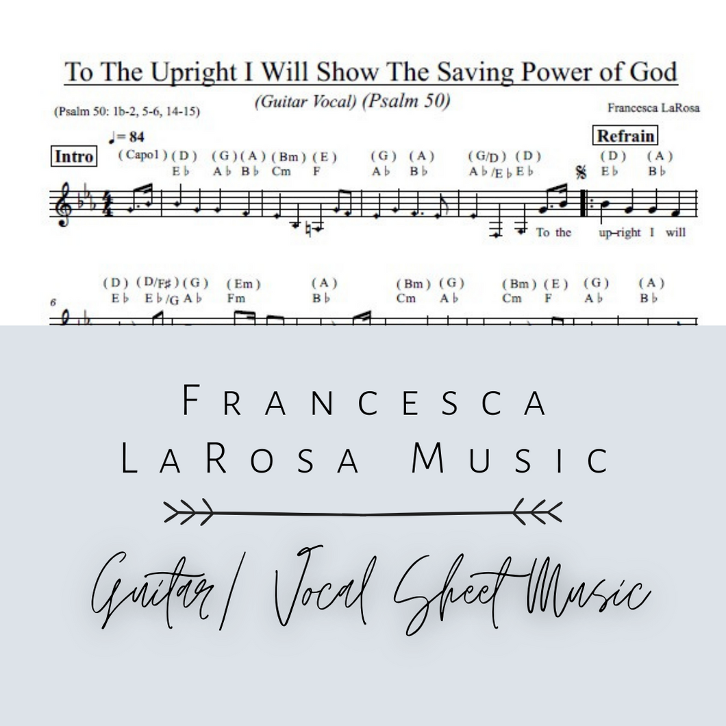 Psalm 50 - To The Upright I Will Show The Saving Power of God (Guitar / Vocal)