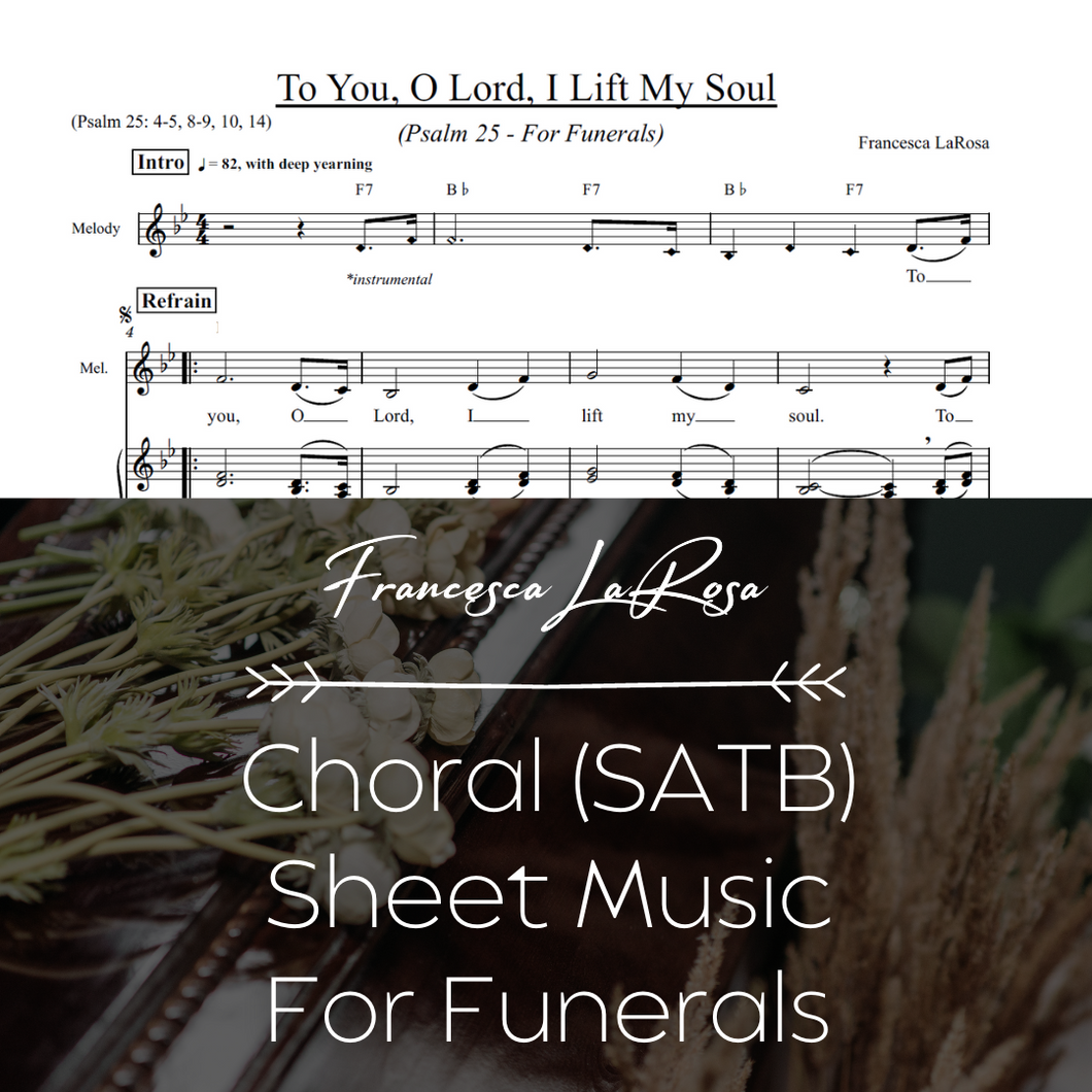 Psalm 25 - To You, O Lord, I Lift My Soul (For Funerals) (Choir SATB Metered Verses)