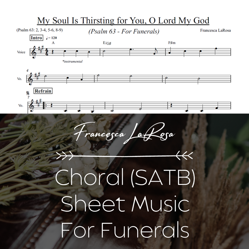 Psalm 63 - My Soul Is Thirsting (For Funerals) (Choir SATB Metered Verses)