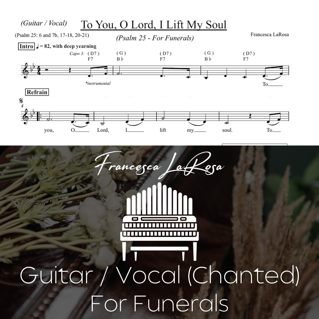 Psalm 25 - To You, O Lord, I Lift My Soul (For Funerals) (Guitar / Vocal Chanted Verses)