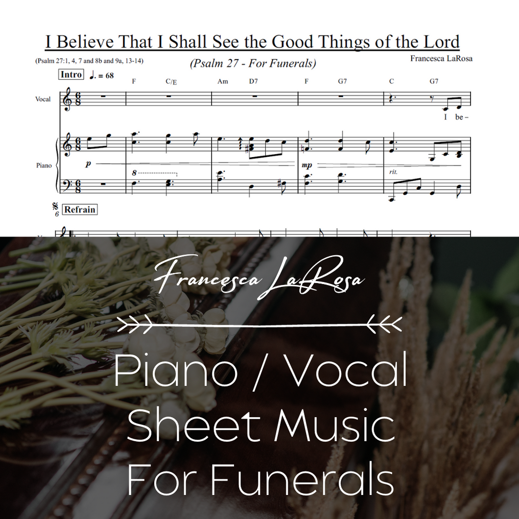 Psalm 27 - I Believe That I Shall See the Good Things of the Lord (For Funerals) (Piano / Vocal Metered Verses)