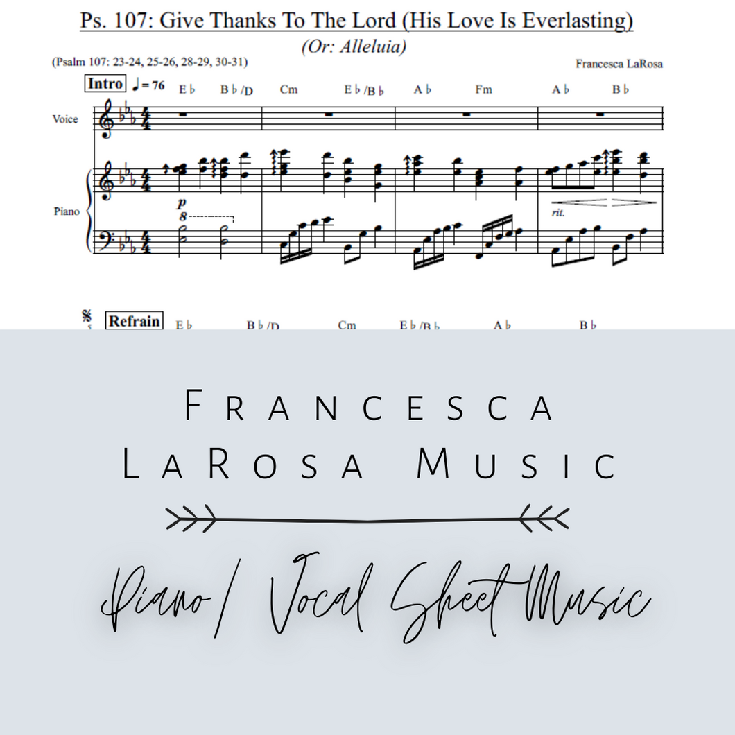Psalm 107 - Give Thanks To The Lord (His Love Is Everlasting) (Piano / Vocal)