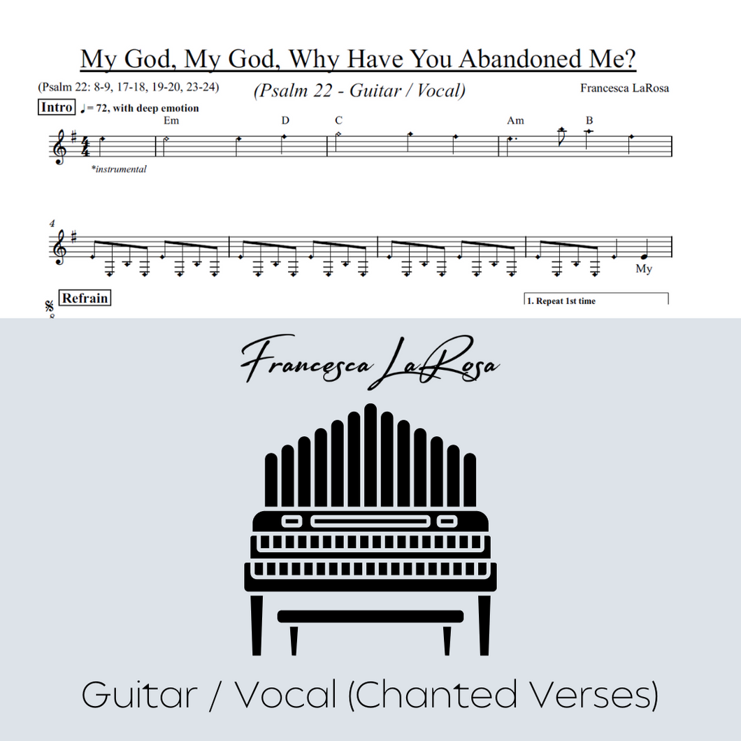 Psalm 22 - My God, My God Why Have You Abandoned Me? (Guitar / Vocal Chanted Verses)