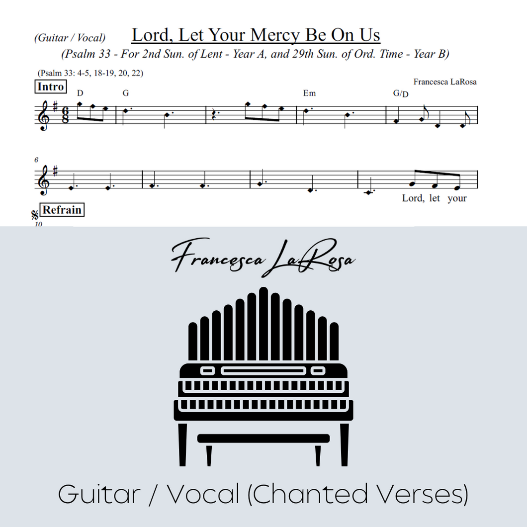 Psalm 33 - Lord, Let Your Mercy Be On Us (Lent, Ord. Time) (Guitar / Vocal Chanted Verses)