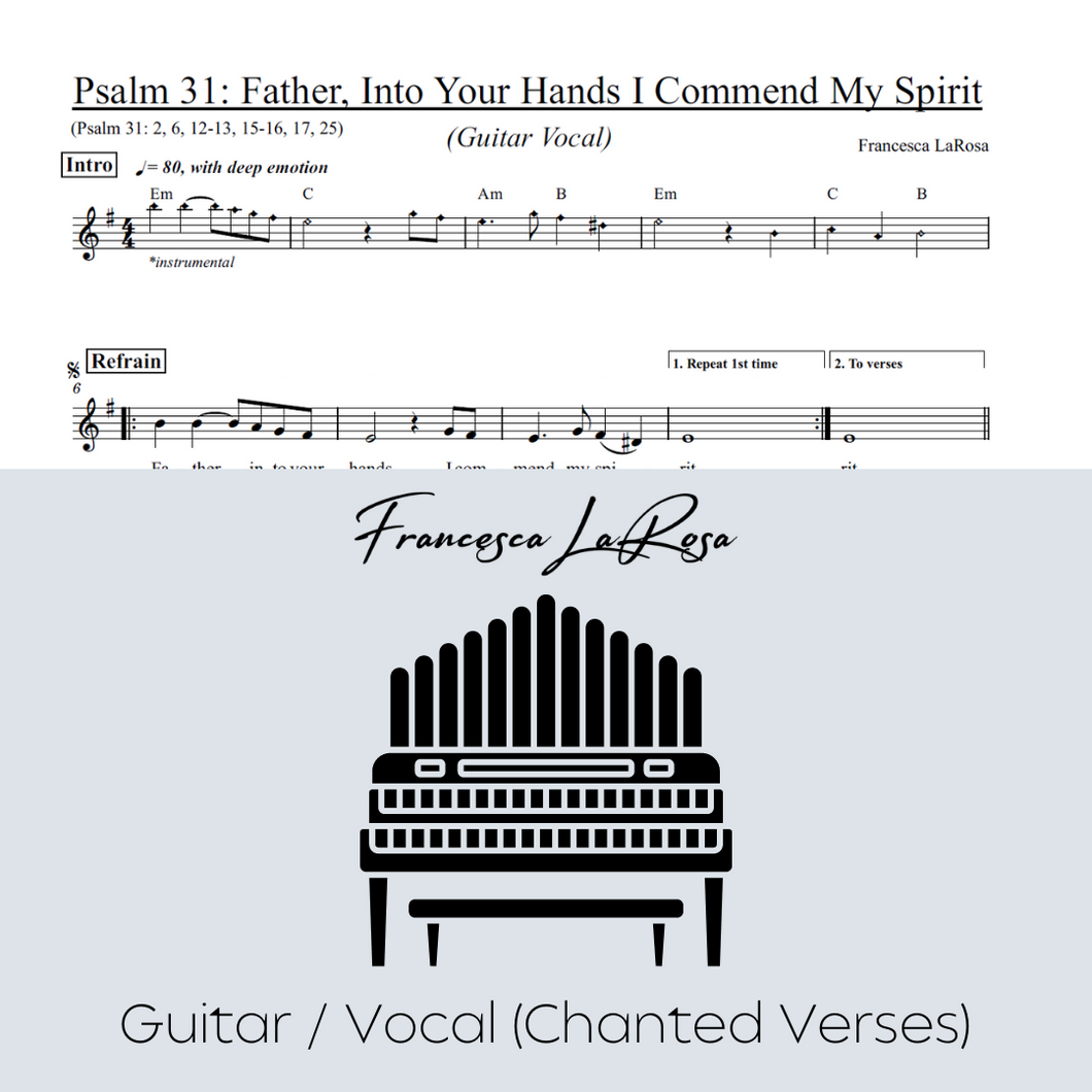 Psalm 31 - Father, Into Your Hands (Guitar / Vocal Chanted Verses)