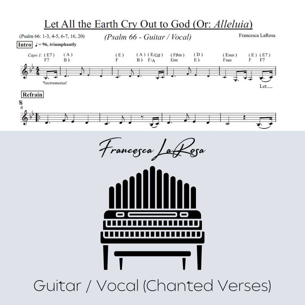 Psalm 66 - Let All the Earth Cry Out to God (Or: Alleluia) (Guitar / Vocal Chanted Verses)