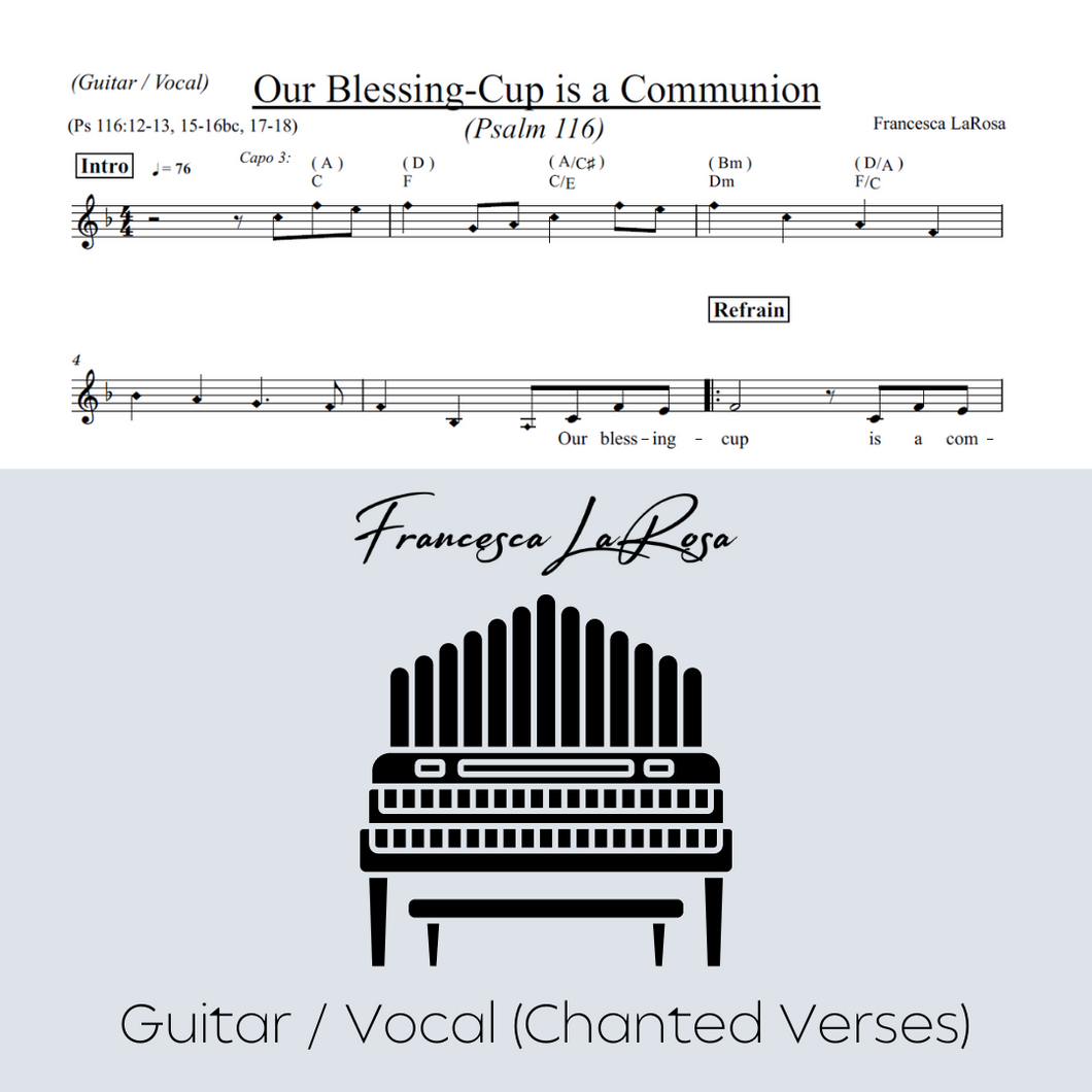 Psalm 116 - Our Blessing-Cup Is A Communion (Guitar / Vocal Chanted Verses)
