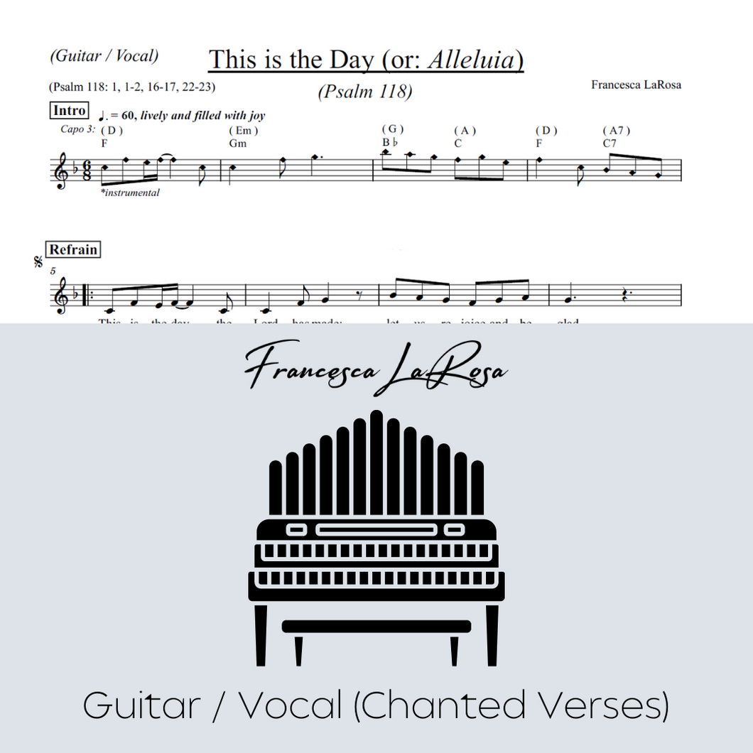Psalm 118 - This Is The Day (Guitar / Vocal Chanted Verses)