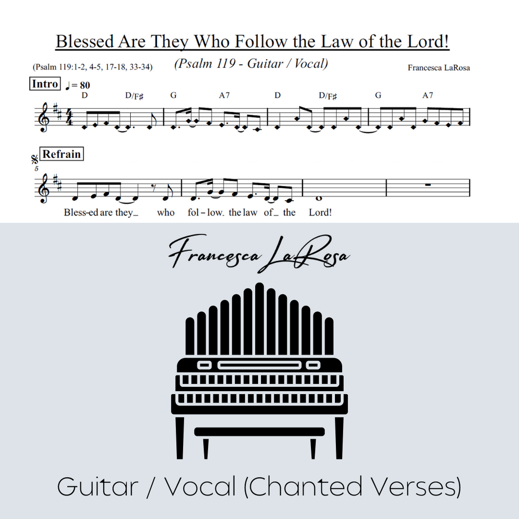 Psalm 119 - Blessed Are They Who Follow the Law of the Lord! (Guitar / Vocal Chanted Verses)