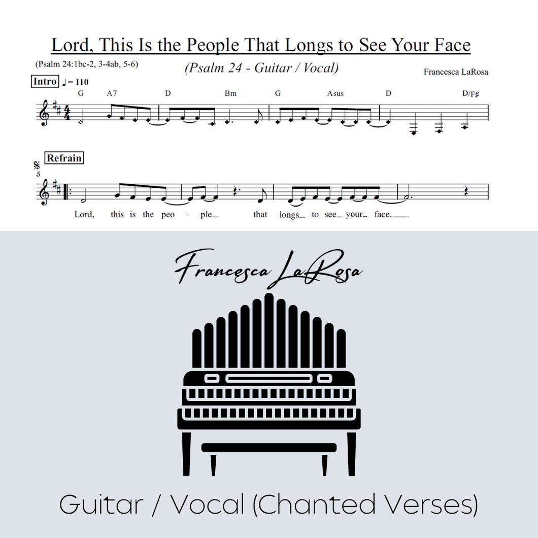 Psalm 24 - Lord, This Is the People That Longs to See Your Face (Guitar / Vocal Chanted Verses)