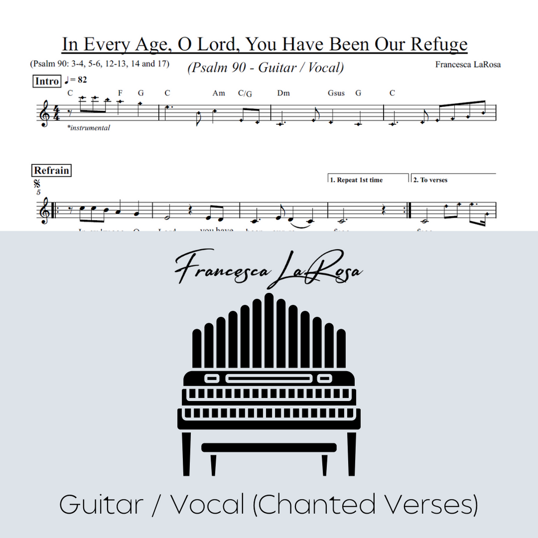 Psalm 90 - In Every Age, O Lord, You Have Been Our Refuge (Guitar / Vocal Chanted Verses)