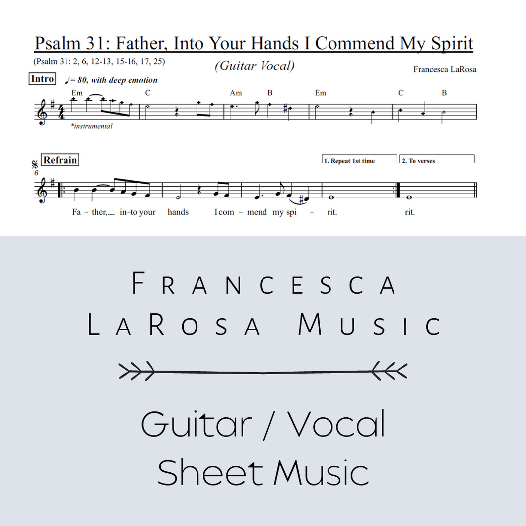 Psalm 31 - Father, Into Your Hands (Guitar / Vocal Metered Verses)