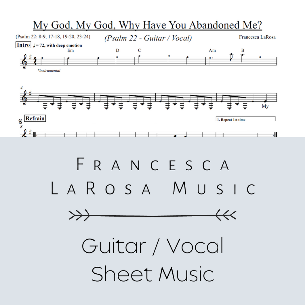 Psalm 22 - My God, My God Why Have You Abandoned Me? (Guitar / Vocal Metered Verses)