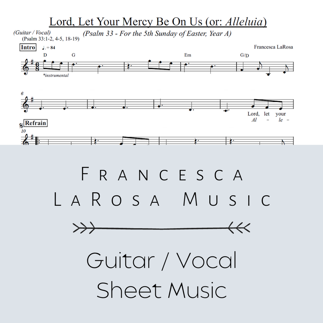 Psalm 33 - Lord, Let Your Mercy Be on Us (5th Sun. Of Easter) (Guitar / Vocal Metered Verses)