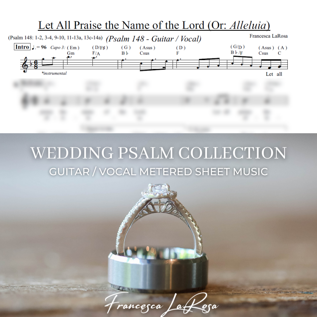 Psalm 148 - Let All Praise the Name of the Lord (Guitar / Vocal Metered Verses) (Wedding Version)