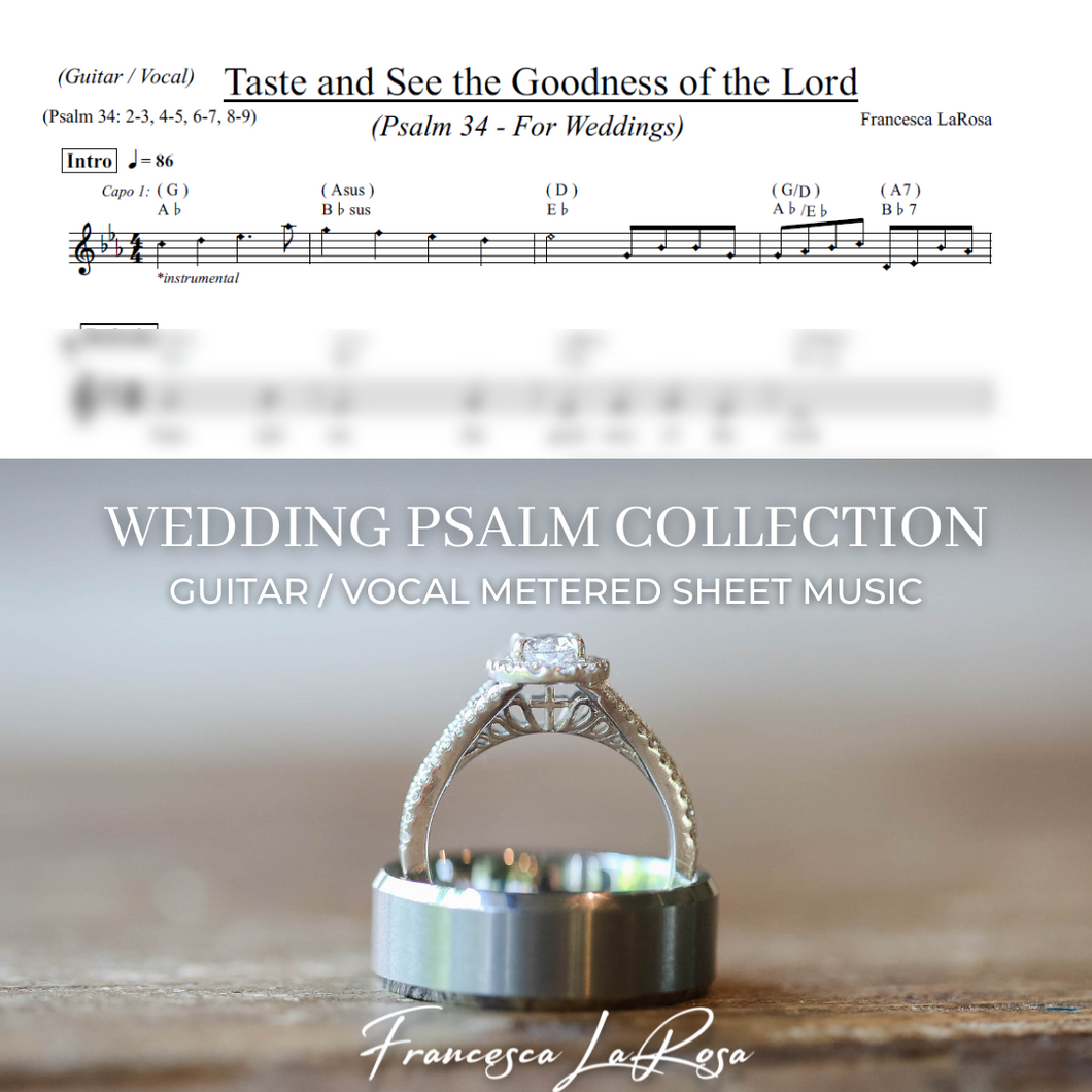 Psalm 34 - Taste and See the Goodness of the Lord (Guitar / Vocal Metered Verses) (Wedding Version)