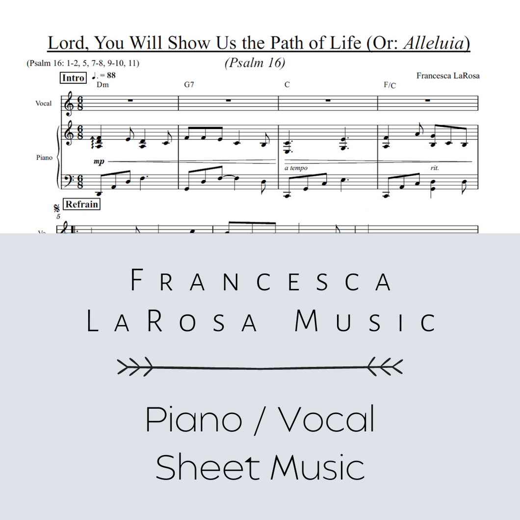Psalm 16 - Lord, You Will Show Us the Path of Life (Or: Alleluia) (Piano / Vocal Metered Verses)
