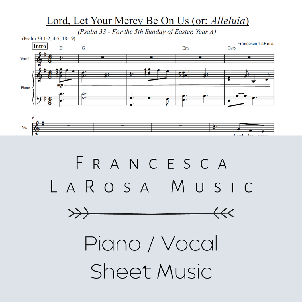 Psalm 33 - Lord, Let Your Mercy Be on Us (5th Sun. Of Easter) (Piano / Vocal Metered Verses)