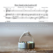 Psalm 145 - How Good Is The Lord To All (Piano / Vocal Metered Verses) (Wedding Version)