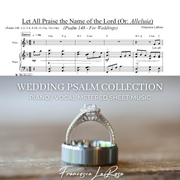Psalm 148 - Let All Praise the Name of the Lord (Piano / Vocal Metered Verses) (Wedding Version)