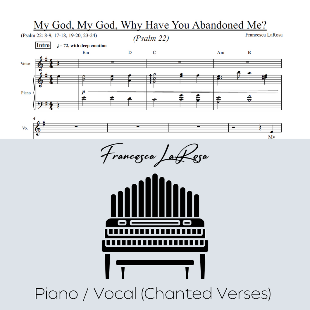 Psalm 22 - My God, My God Why Have You Abandoned Me? (Piano / Vocal Chanted Verses)