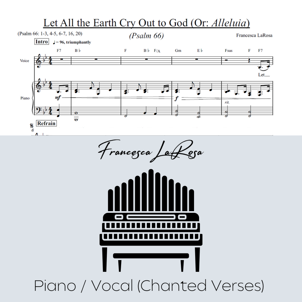 Psalm 66 - Let All the Earth Cry Out to God (Or: Alleluia) (Piano / Vocal Chanted Verses)