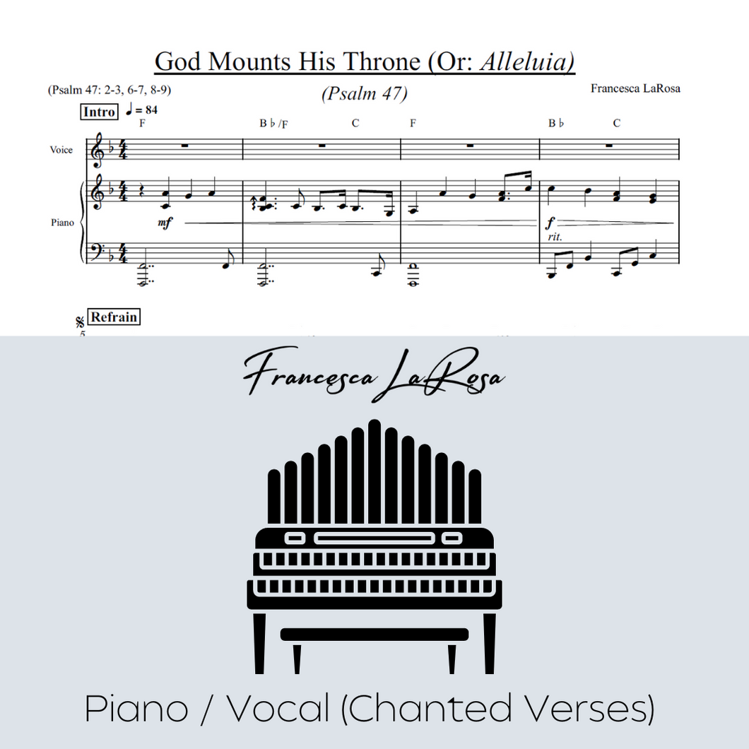 Psalm 47 - God Mounts His Throne (Piano / Vocal Chanted Verses)