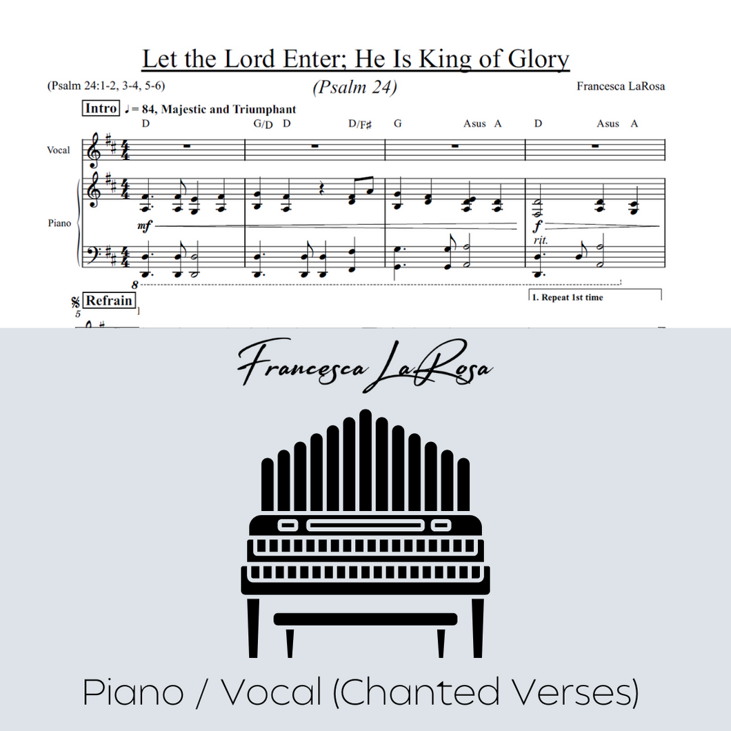 Psalm 24 - Let the Lord Enter; He is King of Glory (Piano / Vocal Chanted Verses)