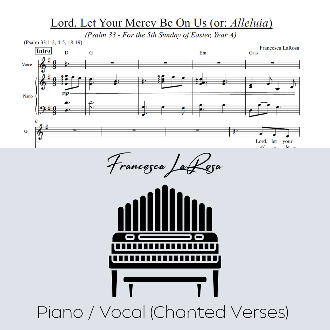 Psalm 33 - Lord, Let Your Mercy Be on Us (5th Sun. Of Easter) (Piano / Vocal Chanted Verses)