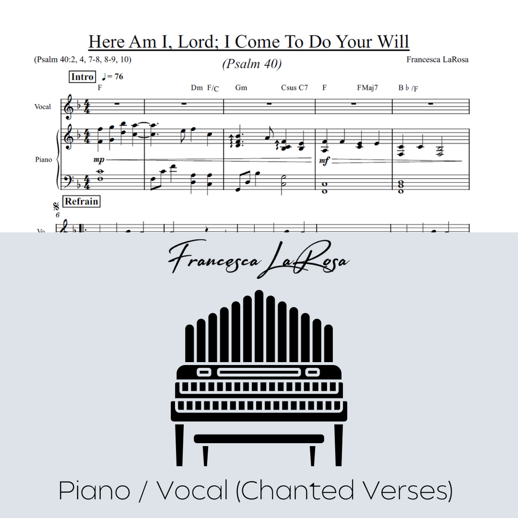 Psalm 40 - Here Am I, Lord; I Come To Do Your Will (Piano / Vocal Chanted Verses)