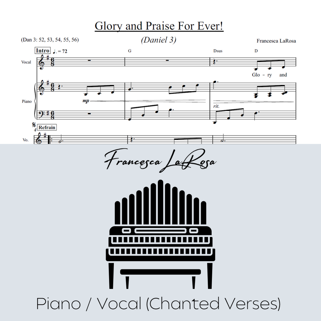 Daniel 3 - Glory and Praise for Ever! (Piano / Vocal Chanted Verses)