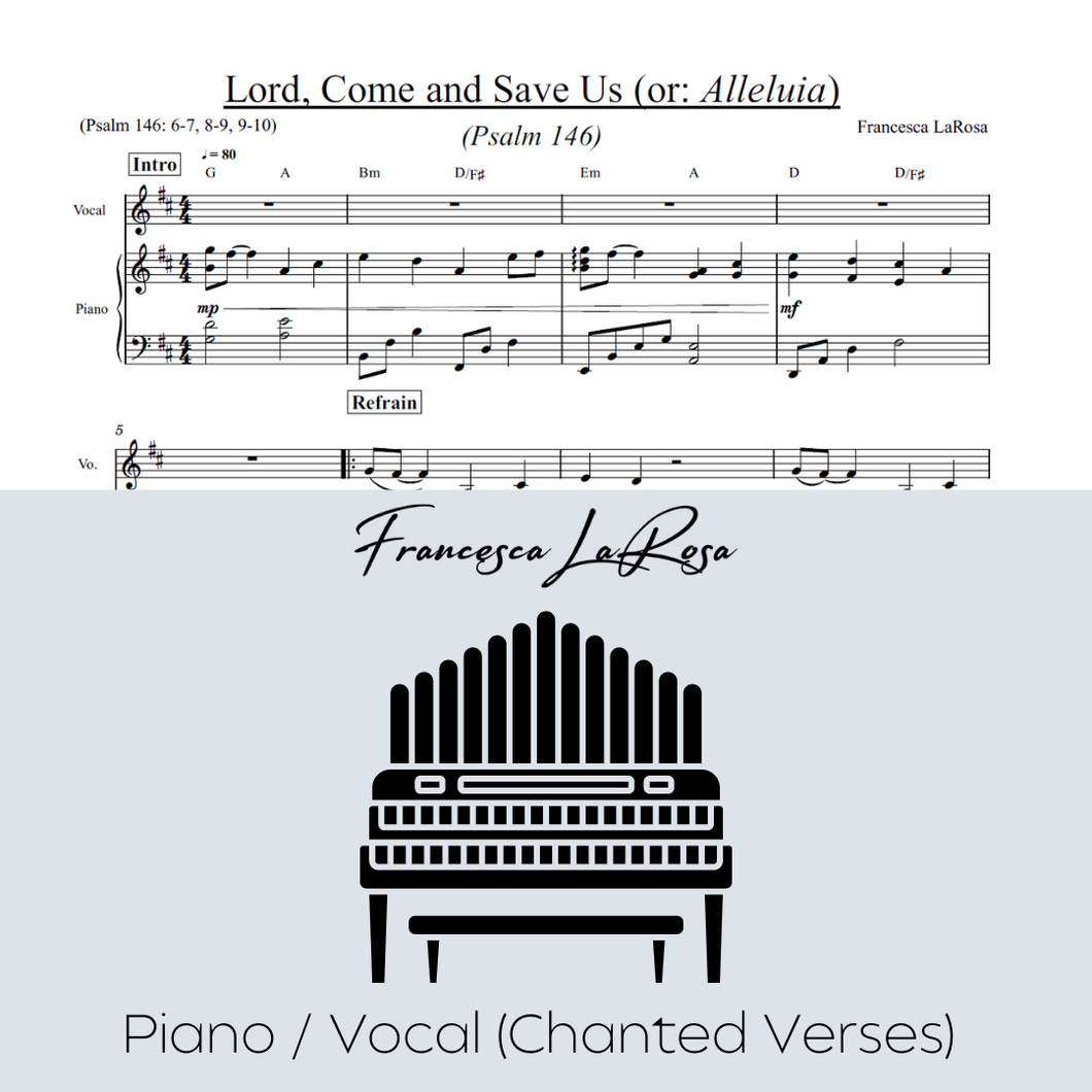 Psalm 146 - Lord, Come and Save Us (or: Alleluia) (Piano / Vocal Chanted Verses)
