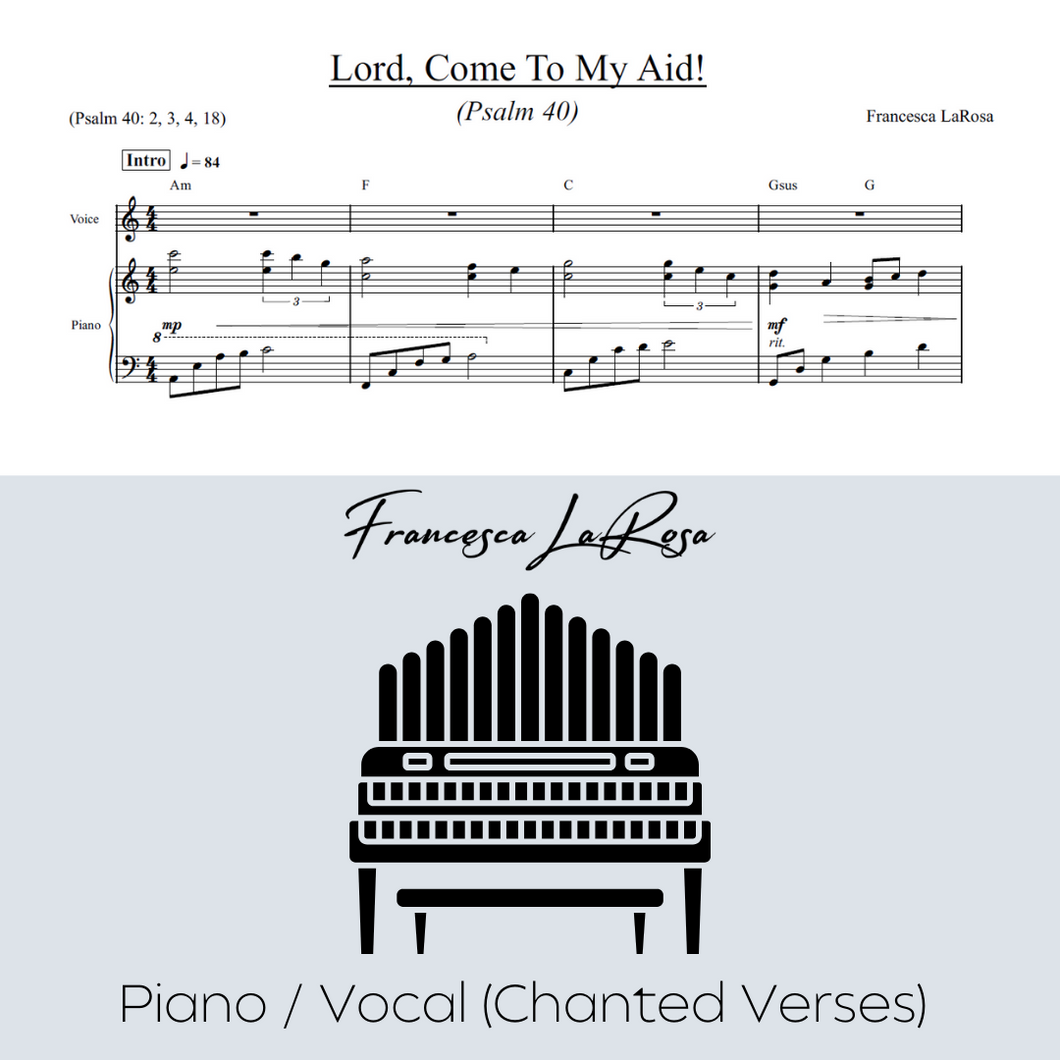 Psalm 40 - Lord, Come To My Aid! (Piano / Vocal Chanted Verses)