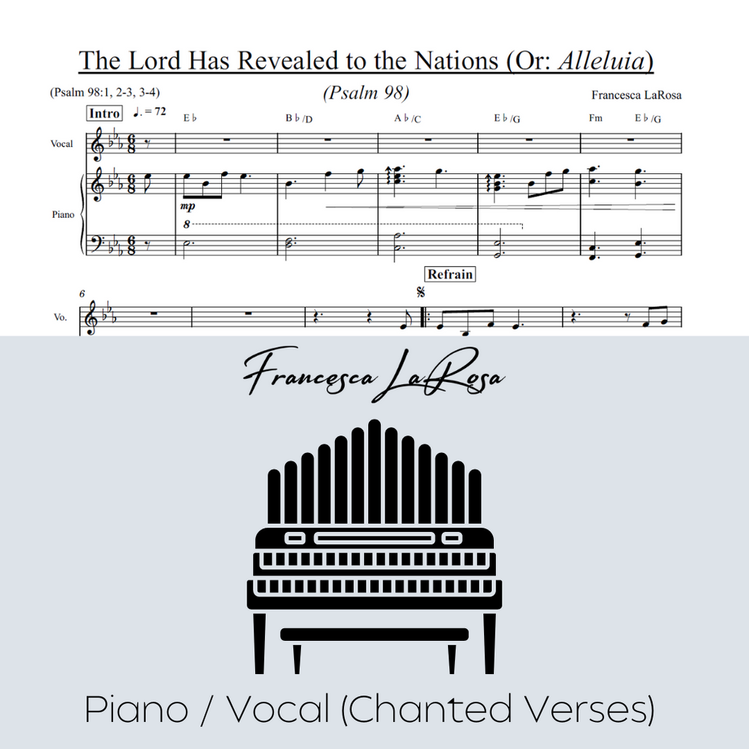 Psalm 98 - The Lord Has Revealed to the Nations (Or: Alleluia) (Piano / Vocal Chanted Verses)