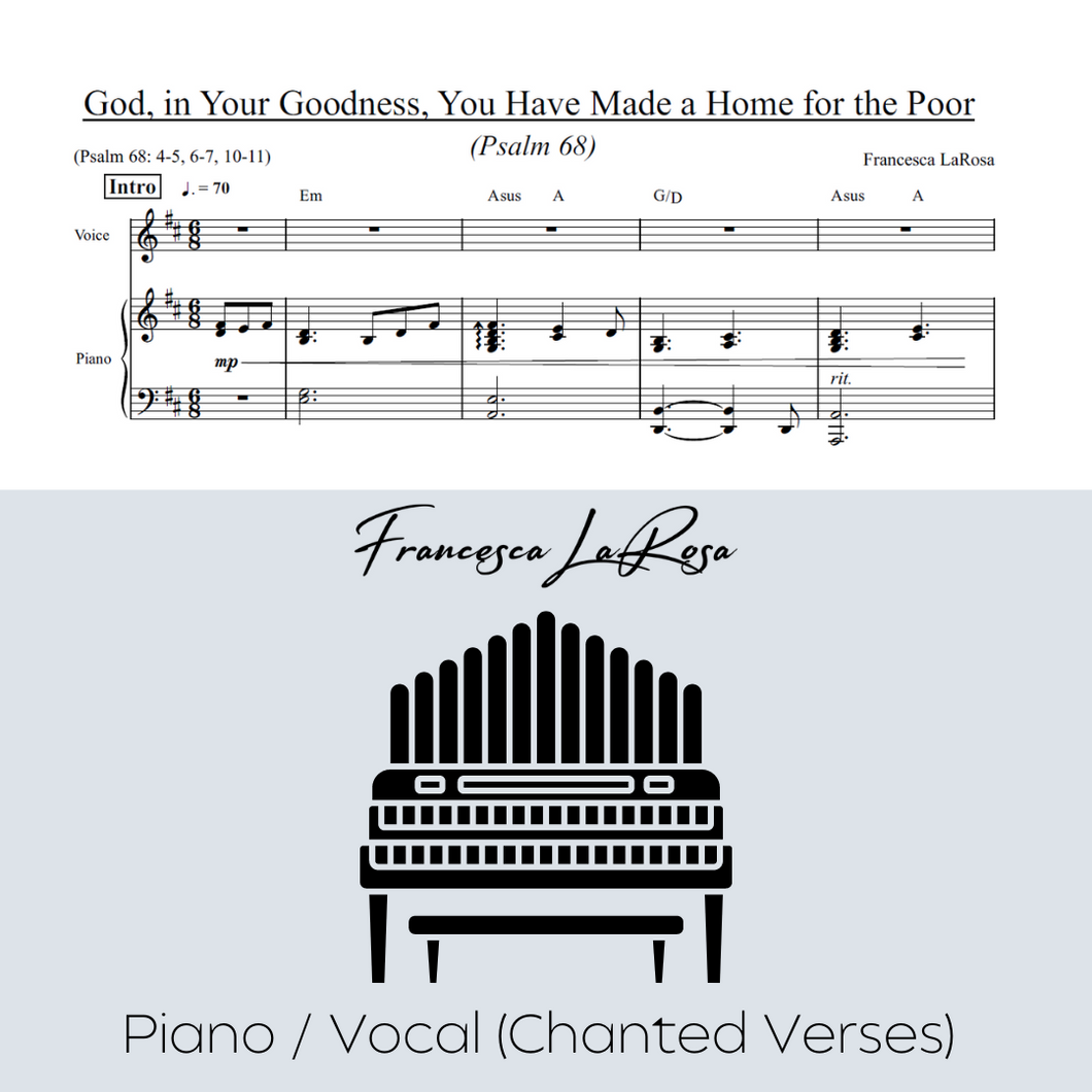 Psalm 68 - God, in Your Goodness, You Have Made a Home for the Poor (Piano / Vocal Chanted Verses)