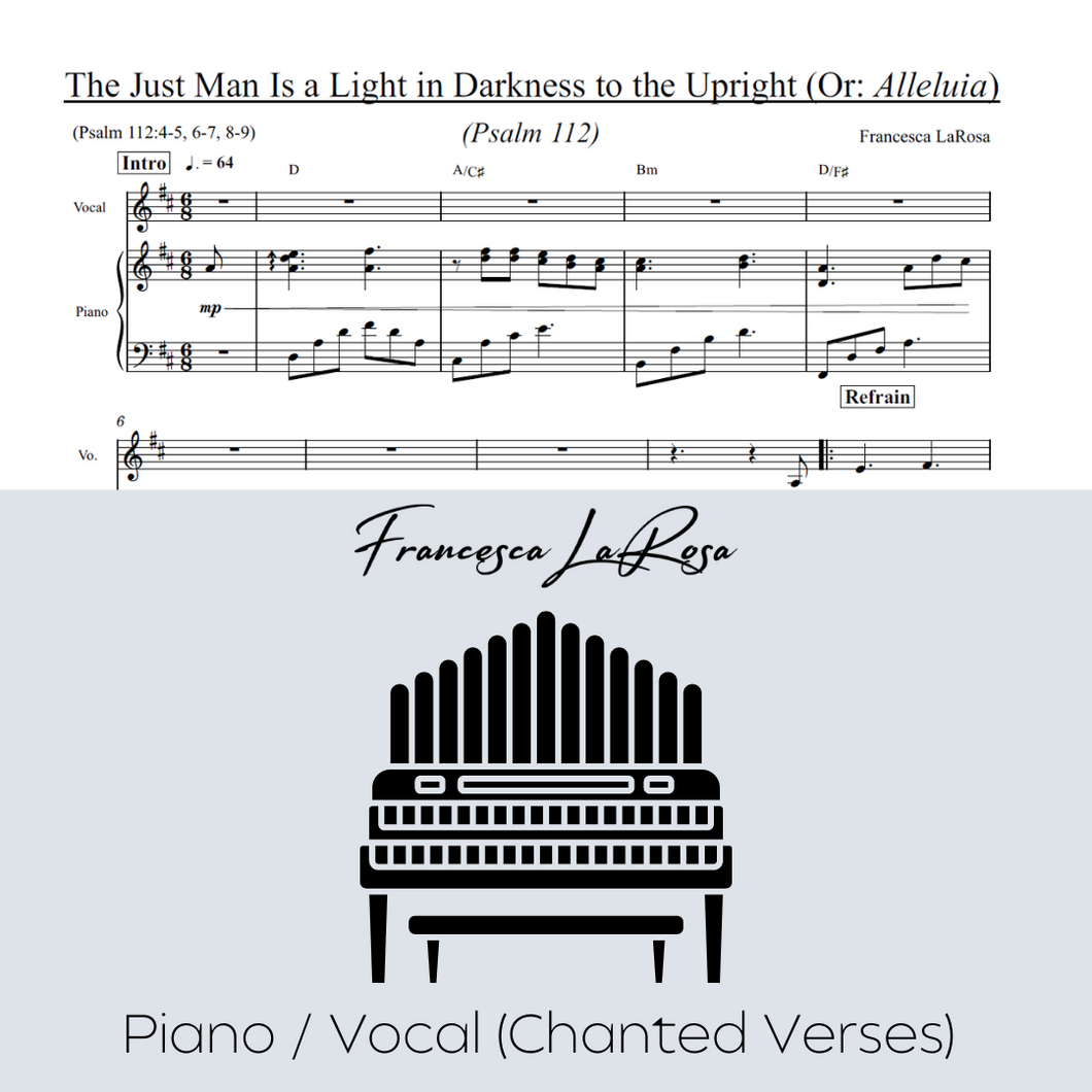 Psalm 112 - The Just Man Is a Light in Darkness to the Upright (Or: Alleluia) (Piano / Vocal Chanted Verses)