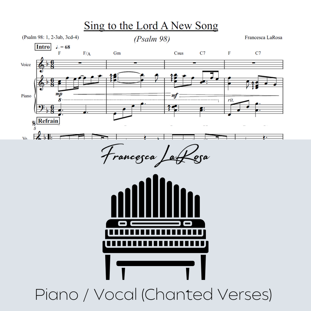 Psalm 98 - Sing to the Lord a New Song (Piano / Vocal Chanted Verses)