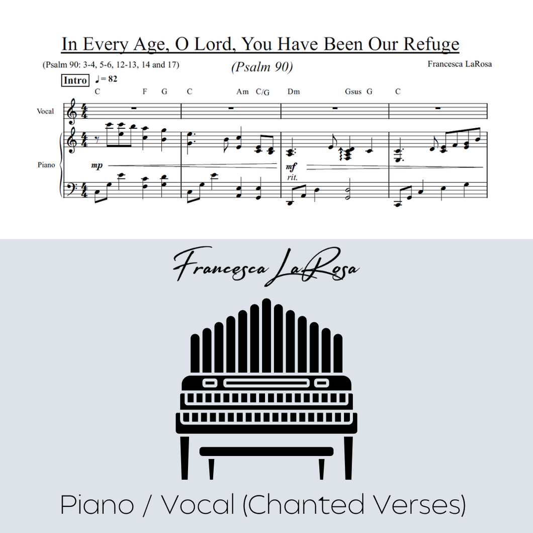Psalm 90 - In Every Age, O Lord, You Have Been Our Refuge (Piano / Vocal Chanted Verses)