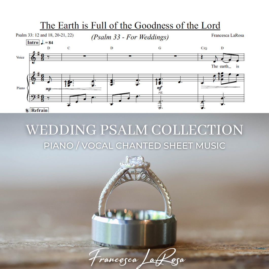 Psalm 33 - The Earth Is Full of the Goodness of the Lord (Piano / Vocal Chanted Verses) (Wedding Version)