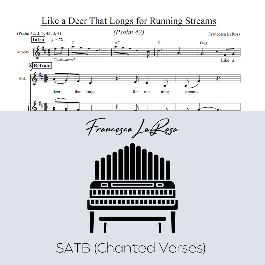 Psalm 42 - Like a Deer That Longs for Running Streams (Choir SATB Chanted Verses)