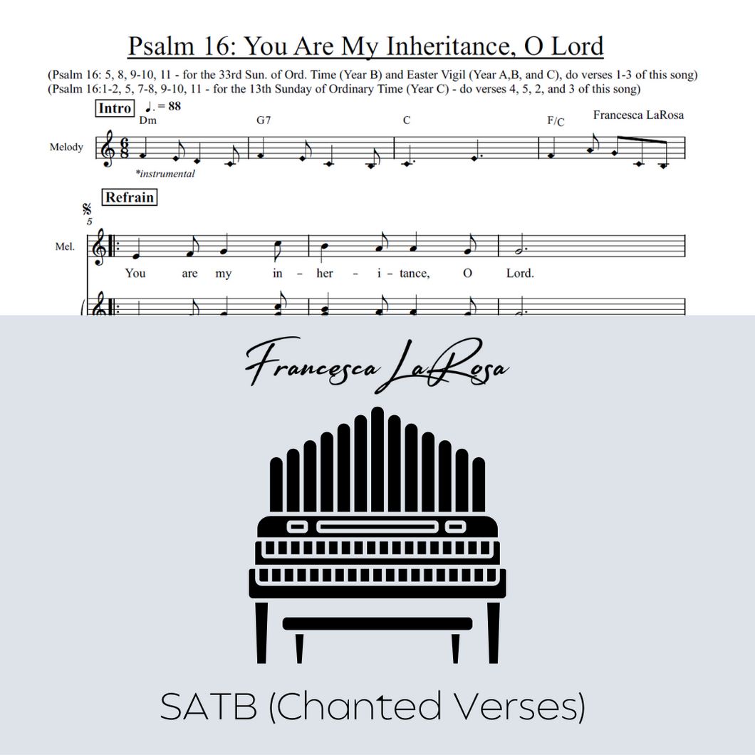 Psalm 16 - You Are My Inheritance, O Lord (Choir SATB Chanted Verses)
