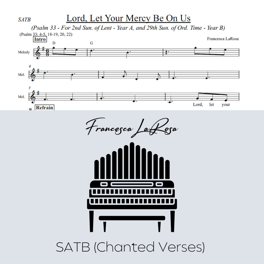 Psalm 33 - Lord, Let Your Mercy Be On Us (Lent, Ord. Time) (Choir SATB Chanted Verses)