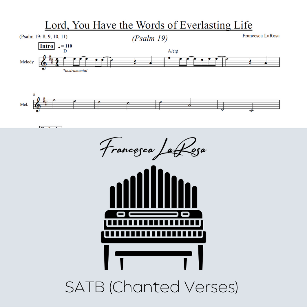 Psalm 19 - Lord, You Have The Words of Everlasting Life (SATB Chanted Verses)